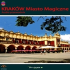 Kraków, Miasto Magiczne Audio przewodnik
