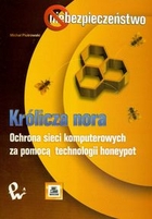 Królicza nora Ochrona sieci komputerowych za pomocą technologii honeypot