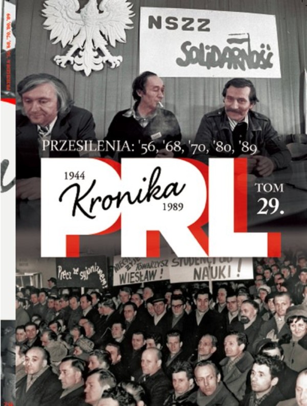 Kronika PRL 1944-1989 Przesilenia 56, '68, '70, '80, '89 Tom 29