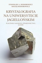 Krystalografia na Uniwersytecie Jagiellońskim Placówki naukowe, piśmiennictwo, ludzie