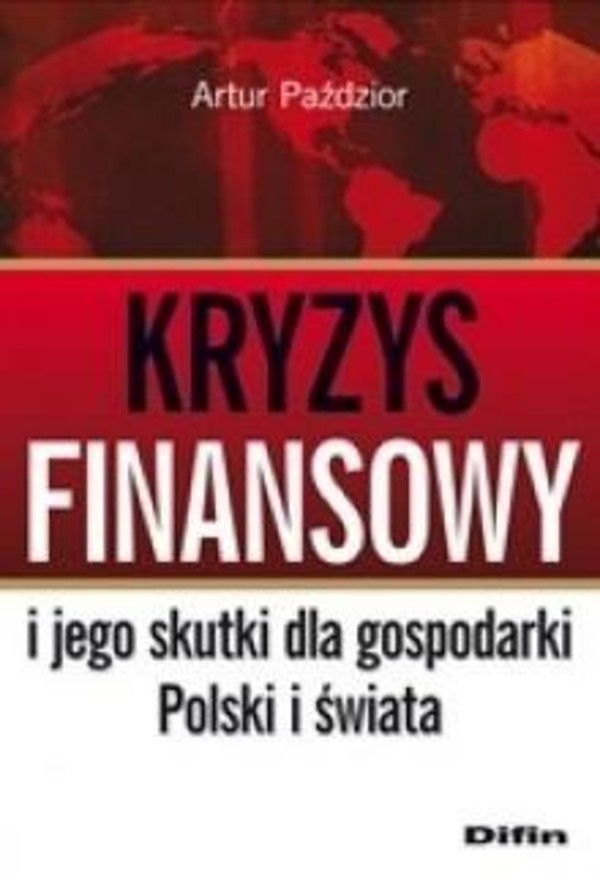 Kryzys finansowy i jego skutki dla gospodarki Polski i świata
