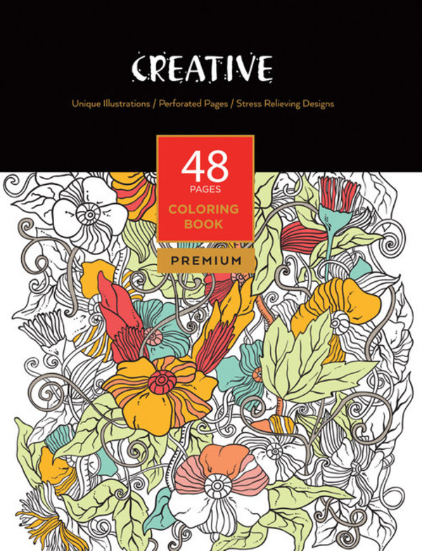 Creative. Unique Illustrations, Perforated Pages, Stress Relieving Designs Kolorowanka dla dorosłych. Coloring book Premium