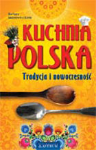 Kuchnia polska Tradycja i nowoczesność