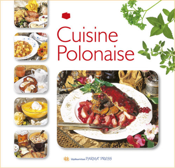 Kuchnia polska / Cuisine Polonaise Wersja francuskojęzyczna