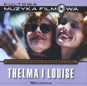 Kultowa muzyka filmowa. Thelma i Louise Tom 18