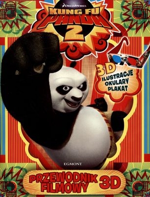 Kung Fu Panda 2. Przewodnik filmowy 3D