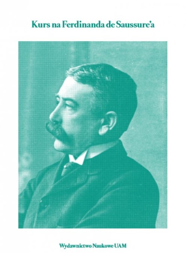 Kurs na Ferdinanda de Saussure`a