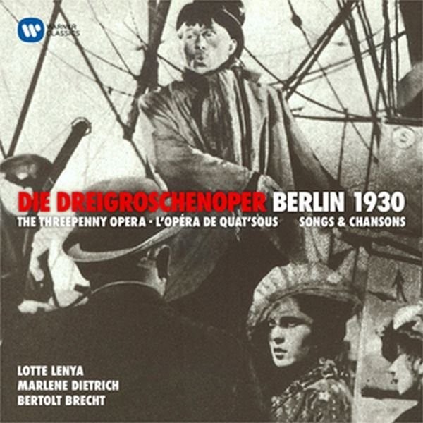 Kurt Weill: Die Dreigroschenoper - Berlin 1930