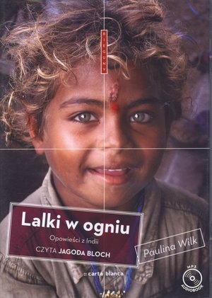Lalki w ogniu Audiobook CD Audio Opowieści z Indii