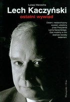 Lech Kaczyński Ostatni Wywiad