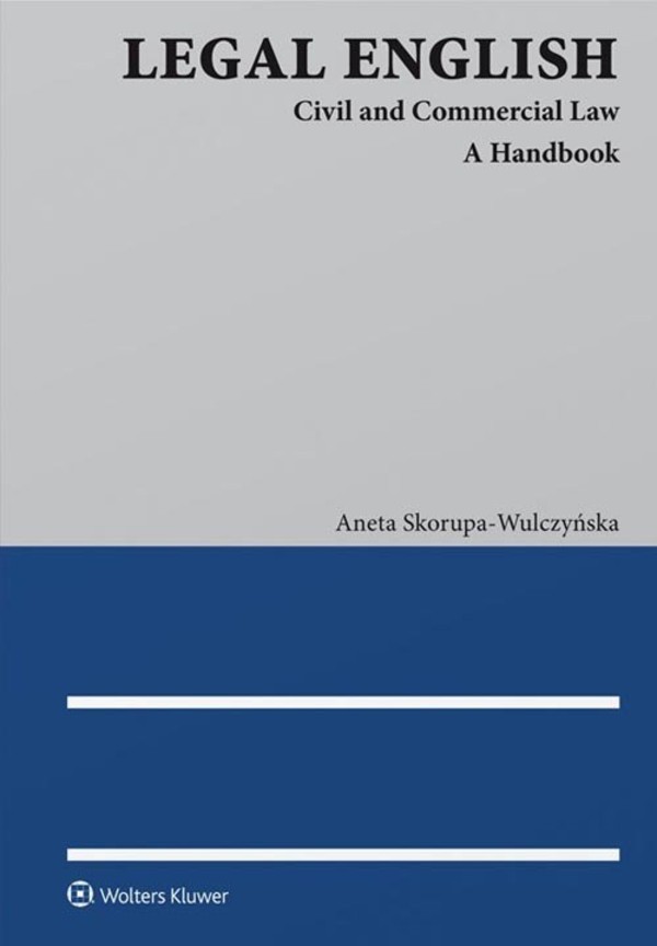 Legal English Civil and Commercial Law. A Handbook