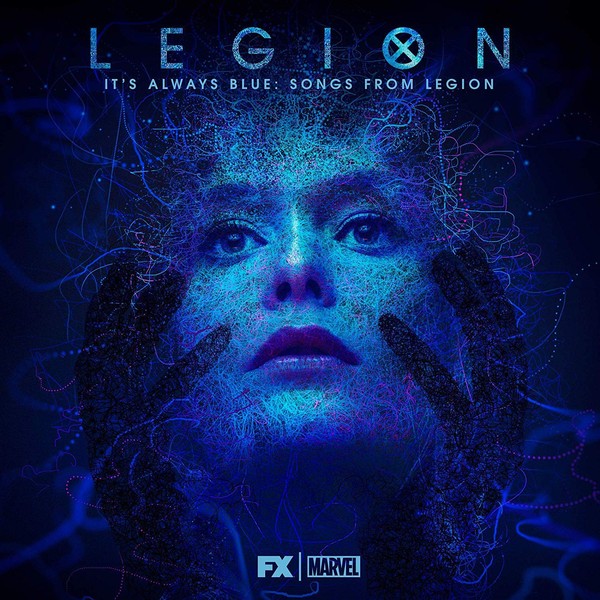 Legion It's Always Blue Songs From Legion