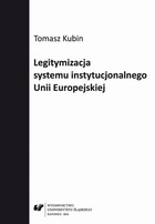 Legitymizacja systemu instytucjonalnego Unii Europejskiej - 03 Rozdz. 3, cz. 1. Legitymizacja w funkcjonowaniu systemu instytucjonalnego UE: Specyfika kompetencji i relacji...; Podział głosów ważonych...; Zagadnienie
