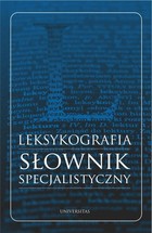 Leksykografia Słownik specjalistyczny