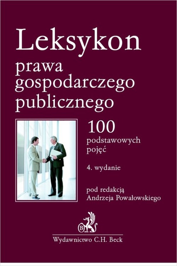 Leksykon prawa gospodarczego publicznego 100 podstawowych pojęć