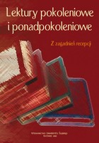 Lektury pokoleniowe i ponadpokoleniowe - 05 Polskie Ziemie Odzyskane w pracach bibliograficznych Herberta Ristera (1908&#8212;1993)
