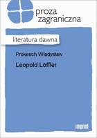 Leopold Loffler Literatura dawna