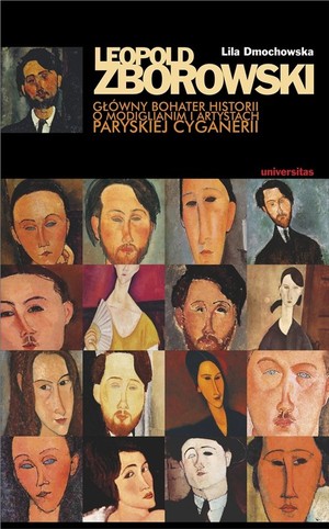 Leopold Zborowski Główny bohater historii o Modiglianim i artystach paryskiej cyganerii
