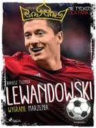 Lewandowski Wygrane marzenia