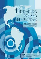 Literatura polska obu Ameryk. Studia i szkice. Seria druga - 06