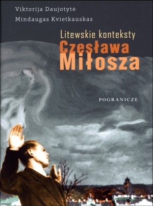 Litewskie konteksty Czesława Miłosza