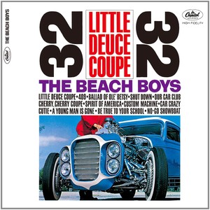 Little Deuce Coupe (Remastered)