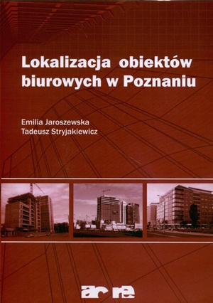 Lokalizacja obiektów biurowych w Poznaniu