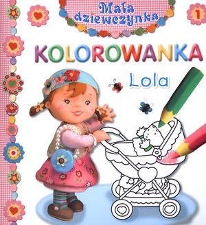 Lola Kolorowanka. Mała dziewczynka