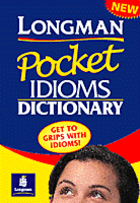 LONGMAN Pocket IDIOMS DICTIONARY
