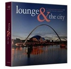 Lounge & The City