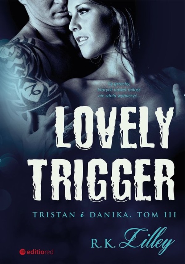 Lovely Trigger Tristan i Danika. Tom III