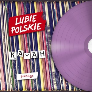 Lubię polskie: Kayah - Przeboje