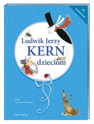 Ludwik Jerzy Kern dzieciom Audiobook CD Audio