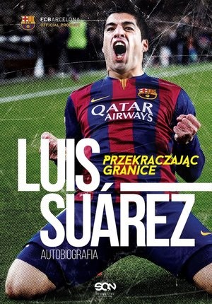 Luis Suarez Przekraczając granice Autobiografia