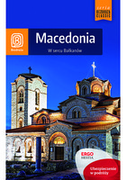 Macedonia. W sercu Bałkanów