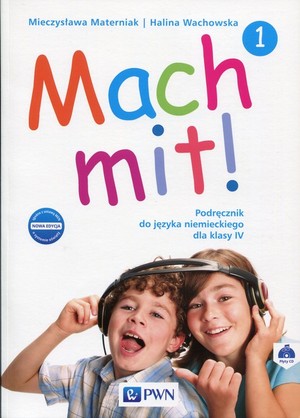 Mach mit! 1. Podręcznik do języka niemieckiego dla klasy 4 + 2CD