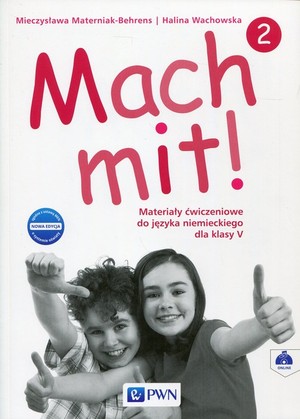 Mach mit! 2. Materiały ćwiczeniowe do języka niemieckiego dla klasy 5