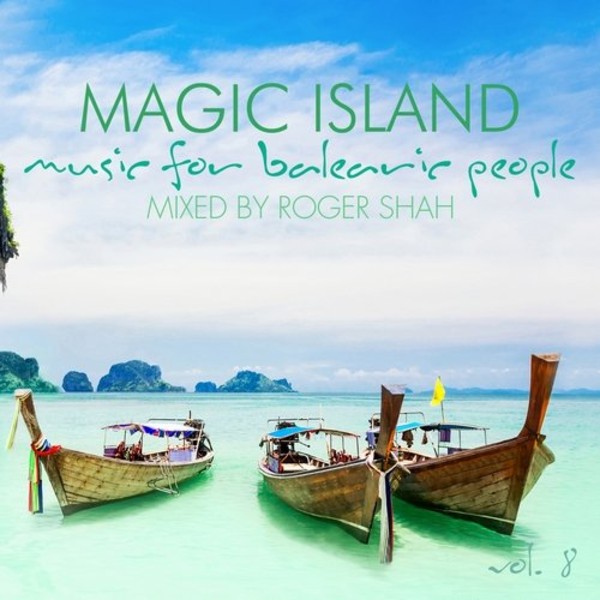 Magic Island vol. 8 Music for Balearic People