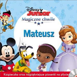 Magiczne Chwile Disney Junior MATEUSZ