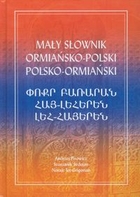 Mały słownik ormiańsko-polski polsko-ormiański