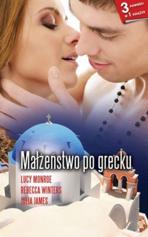 Małżeństwo po grecku 3 powieści w 1 książce