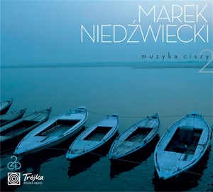 Marek Niedźwiecki - Muzyka ciszy. Volume 2