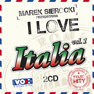 Marek Sierocki Przedstawia: I Love Italia vol. 1