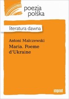 Maria. Poeme d`Ukraine Literatura dawna