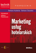 Marketing usług hotelarskich. Podręcznik do nauki zawodu technik hotelastwa