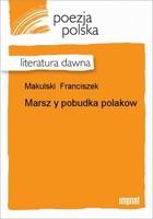 Marsz y pobudka Polaków Literatura dawna