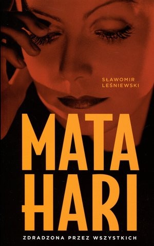 Mata Hari Zdradzona przez wszystkich