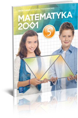 Matematyka 2001. 5 Zbiór zadań dla szkoły podstawowej
