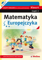 Matematyka Europejczyka. Klasa 4 Zeszyt ćwiczeń dla szkoły podstawowej część 2