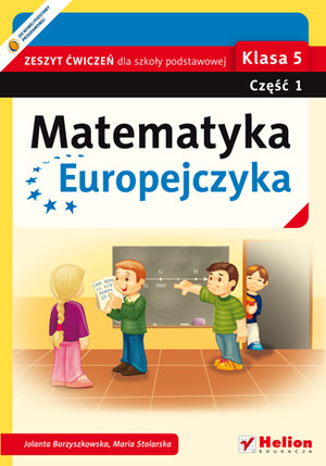 Matematyka Europejczyka. Klasa 5 Zeszyt ćwiczeń dla szkoły podstawowej część 1